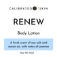 Renew Body Lotion (Citrus, Sea Salt, Jasmine)