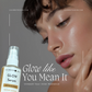 GLOW Serum (Smooths, Firms, Helps with texture)